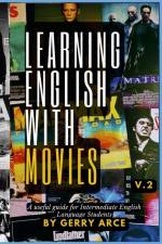 LEARNING ENGLISH WITH MOVIES v.2 af Gerry Arce
