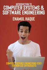 Introduction to Computer Systems and Software Engineering af Enamul Haque