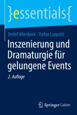 Inszenierung und Dramaturgie für gelungene Events af Detlef Altenbeck