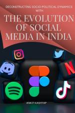 DECONSTRUCTING SOCIO-POLITICAL DYNAMICS af Kashyap Ankit