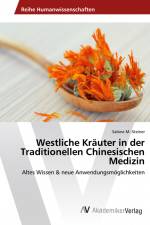 Westliche Kräuter in der Traditionellen Chinesischen Medizin af Sabine M. -Steiner