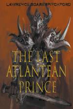 The Last Atlantean Prince af Lawrence Boarerpitchford