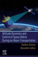 Aslanov, V: Attitude Dynamics and Control of Space Debris Du af Vladimir S. (Head of Theoretical Mechanics Department Aslanov
