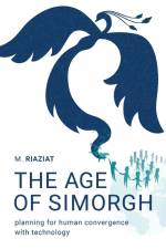 The Age of Simorgh af Majid Riaziat