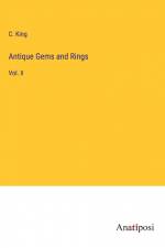 Antique Gems and Rings af C. King