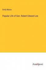 Popular Life of Gen. Robert Edward Lee af Emily Mason
