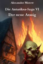 Die Antariksa-Saga VI af Alexander Merow