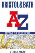 Bristol and Bath A-Z Street Atlas af A-Z Maps