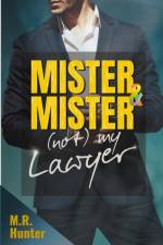 Mister & Mister: (Not) My Lawyer af M. R. Hunter