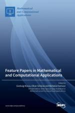 Feature Papers in Mathematical and Computational Applications