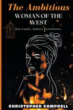 The Ambitious Woman of The West af Christopher Campbell