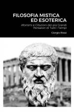 Filosofia Mistica ed Esoterica af Giorgio Rossi