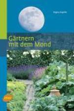 Gärtnern mit dem Mond af Regina Engelke