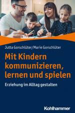 Mit Kindern kommunizieren, lernen und spielen af Jutta Gorschlüter