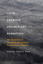 LATIN AMER DOCUMENTARY NARRATI af Liliana Chávez Díaz
