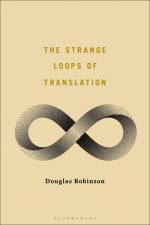 STRANGE LOOPS OF TRANSLATION af Douglas Robinson