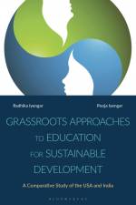 Grassroots Approaches to Education for Sustainable Development: A Comparative Study of the USA and India af Radhika Iyengar