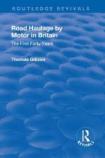 Road Haulage by Motor in Britain af Thomas Gibson