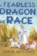 The Fearless Dragon and the Race af Ashir Mustafa