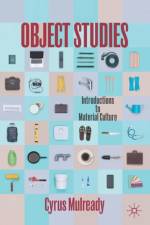 Object Studies af Cyrus Mulready