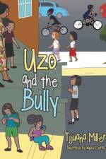 Uzo and the Bully af Tijuana Miller