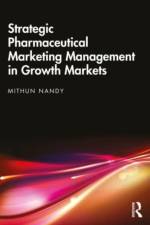 Strategic Pharmaceutical Marketing Management in Growth Markets af Hegde Pharmaceutica LLP Nandy