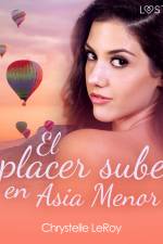El placer sube en Asia Menor - una novela erótica af Chrystelle LeRoy