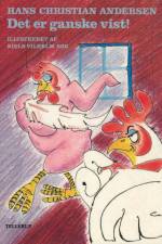 H. C. Andersen: Det er ganske vist! af Hans Christian Andersen
