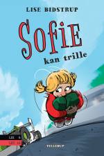 Sofie #4: Sofie kan trille af Lise Bidstrup