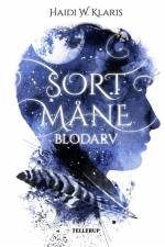 Sort Måne #1: Blodarv af Haidi Wigger Klaris