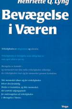 Bevægelse i Væren af Henriette Q. Lyng