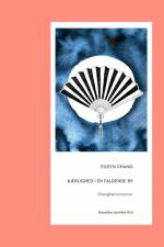 Kærlighed i en faldende by af Eileen Chang