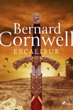 Excalibur af Bernard Cornwell