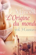 L'Origine du monde vol. 3 : Gustave – erotisch verhaal af Louise Manook