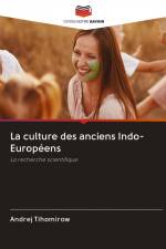 La culture des anciens Indo-Européens af Andrej Tihomirow