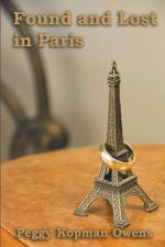 Found and Lost in Paris af Peggy Kopman-Owens
