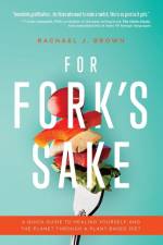For Fork's Sake af Rachael J Brown