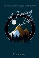 A FARING LIFE af Yimkumer