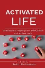 ACTIVATED LIFE af Rohit Shrivastava