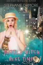 Better Witch Next Time af Stephanie Damore