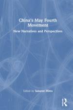 China's May Fourth Movement af Sabaree Mitra