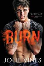 Burn (Dark Island Scots, #4) af Jolie Vines