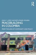 Peacebuilding in Colombia af Beth Fisher-Yoshida