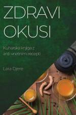 Zdravi okusi af Lara Djere