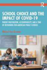 School Choice and the Impact of COVID-19 af Michael Guo-Brennan