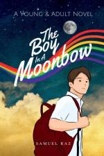 The Boy in a Moonbow af Samuel Raz