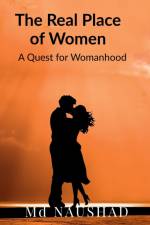 The Real Place Of Women af Md Naushad
