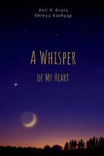 A Whisper of My Heart af Anil K
