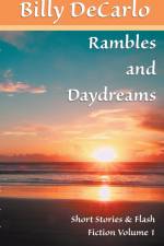 Rambles and Daydreams af Billy DeCarlo