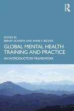 Global Mental Health Training and Practice af Anne E. Becker